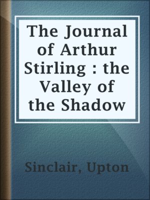 The Journal of Arthur Stirling : the Valley of the Shadow - ebook